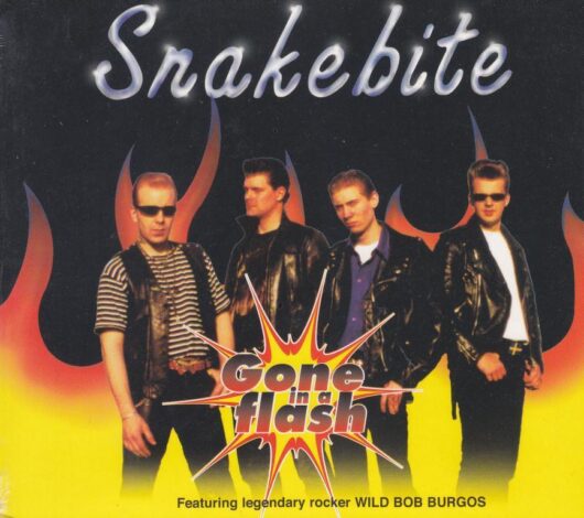 CD Snakebite-Gone In A Flash