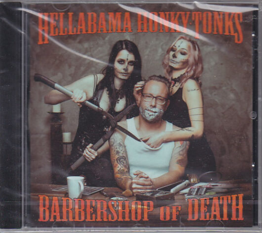 CD Hellabama Honky Tonks - Barbershop Of Death