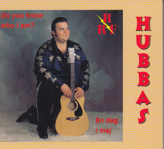 CD Hubbas-En Dag I Maj / Do You Know Who I Am