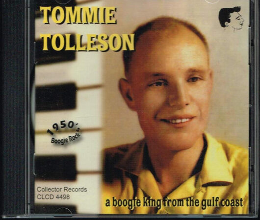 CD Tommie Tolleson – A Boogie King From The Gulf Coast