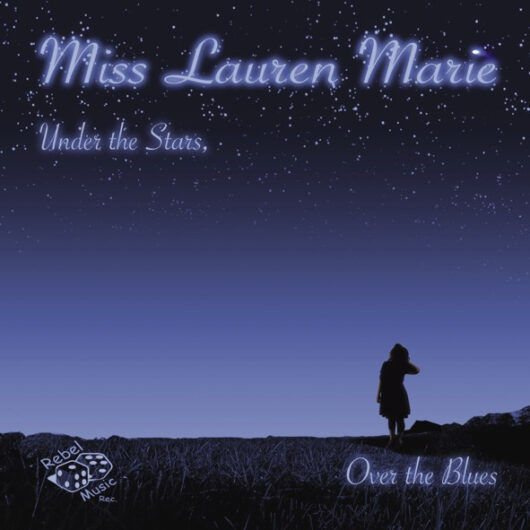 CD Miss Lauren Marie – Under The Stars, Over The Blues