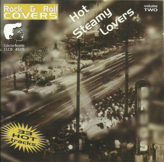 CD Rock And Roll Covers - Hot Steamy Lovers - Volume Two